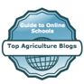 Guide to Online Schools Top Agriculture Blogs